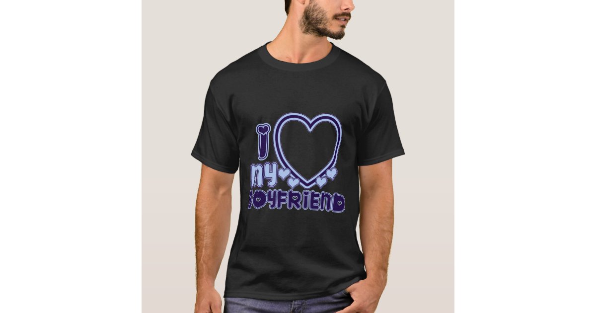 i love my bf t-shirt | Zazzle