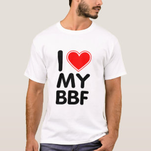 I Love My BFF T-Shirt