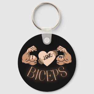 I Love my Biceps  Keychain