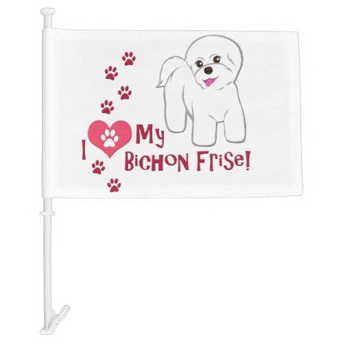 I Love My Bichon Frise Car Flag