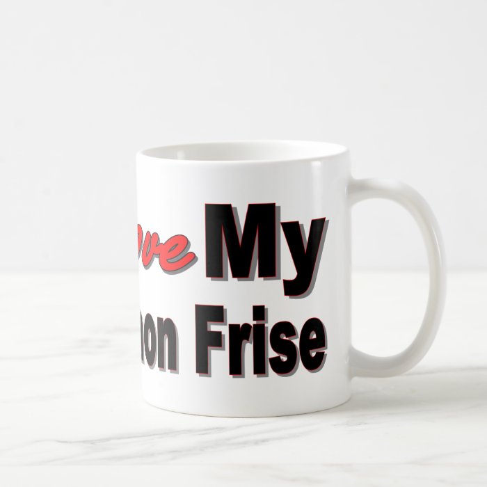 I  Love My Bichon Frise Coffee Mug