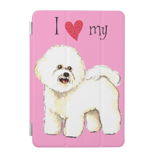 I Love my Bichon Frise iPad Mini Cover