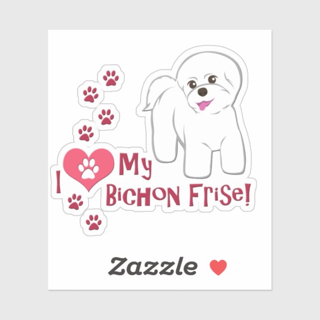 I Love My Bichon Frise! Sticker (Sheet)
