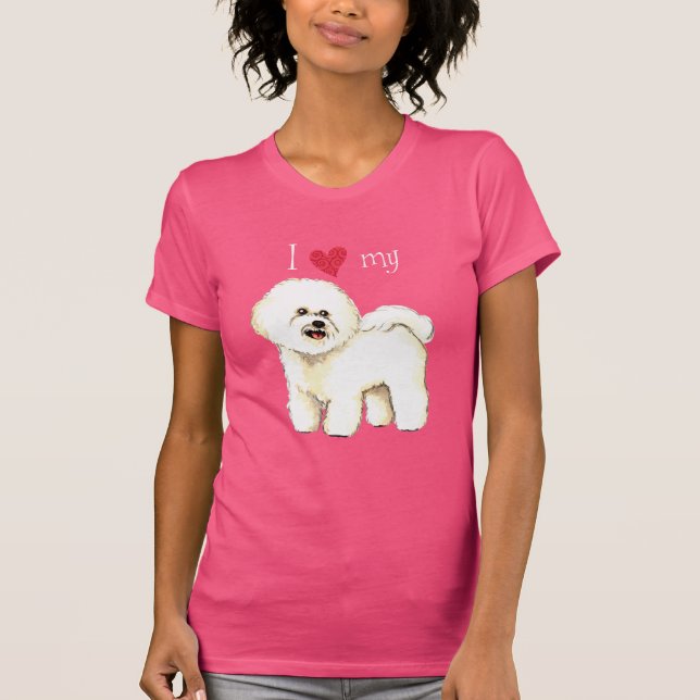 I Love my Bichon Frise T-Shirt (Front)