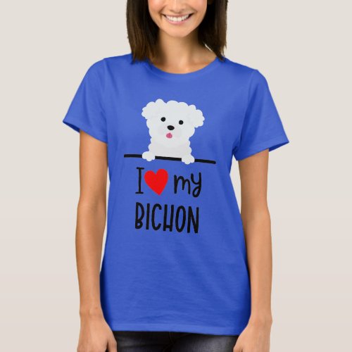 I Love My Bichon  T_Shirt