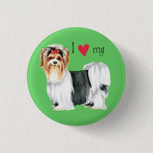 I Love my Biewer Terrier Button