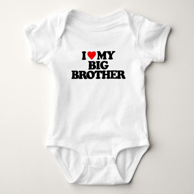 I LOVE MY BIG BROTHER BABY BODYSUIT (Front)