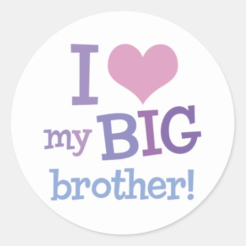 I Love My Big Brother Classic Round Sticker