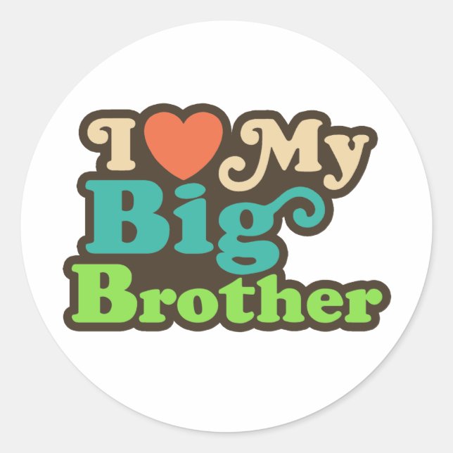 I Love My Big Brother Classic Round Sticker (Front)