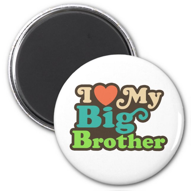 I Love My Big Brother Magnet (Front)
