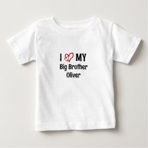 I Love my Big Brother Personalized Brother Name Baby T-Shirt