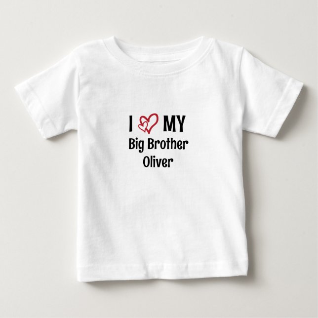 I Love my Big Brother Personalized Brother Name Baby T-Shirt (Front)