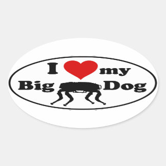 I love my Big Dog Oval Sticker