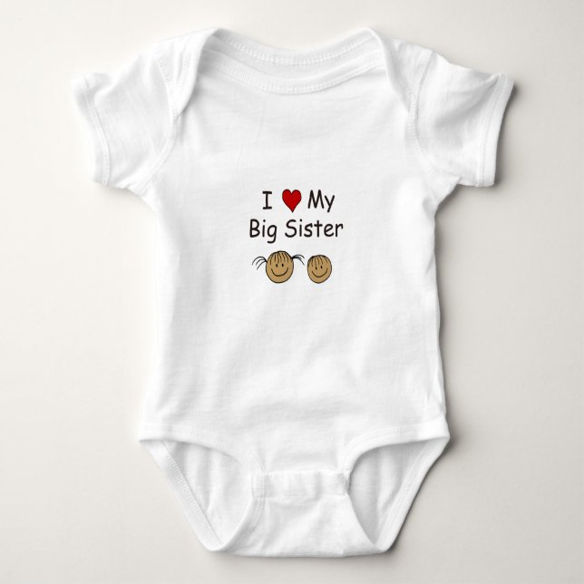 I Love My Big Sister! Baby Bodysuit (Front)
