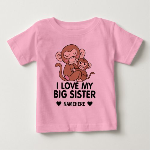 I Love My Big Sister Baby T_Shirt