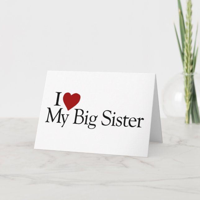 I Love My Big Sister Card (Front)