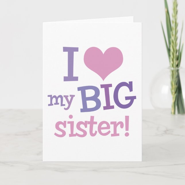 I Love My Big Sister Card (Front)