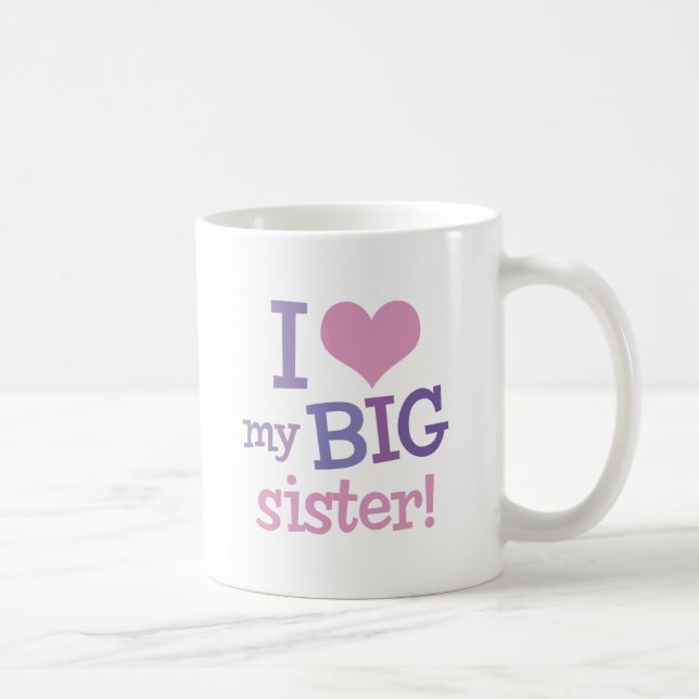 I Love My Big Sister Coffee Mug (Right)