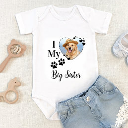 I Love My Big Sister Custom Photo Pet Dog Lover  Baby Bodysuit