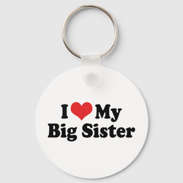 I Love My Big Sister Keychain (Front)