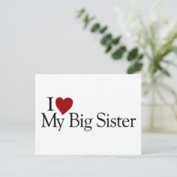 I Love My Big Sister Postcard | Zazzle