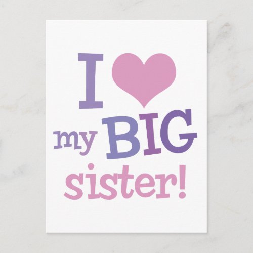 I Love My Big Sister Postcard