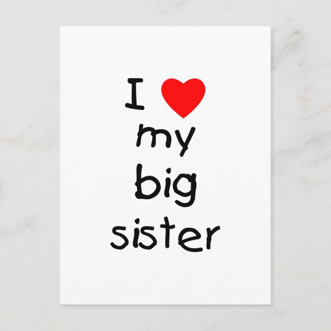 I Love My Big Sister Postcard (Front)