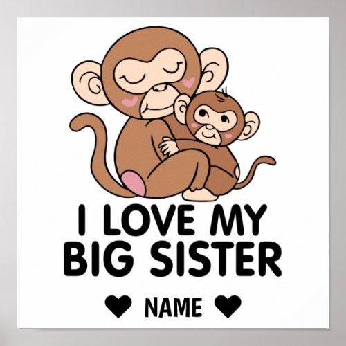 I Love My Big Sister Poster