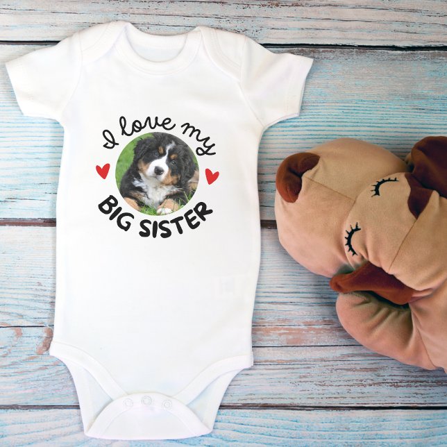  "I Love My Big Sister" with Custom Dog Photo Baby Bodysuit ("I Love My Big Sister" with Custom Dog Photo Baby Bodysuit)