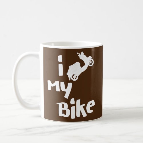I Love My Bike Scooter Moped Motorcycle Men Women Coffee Mug