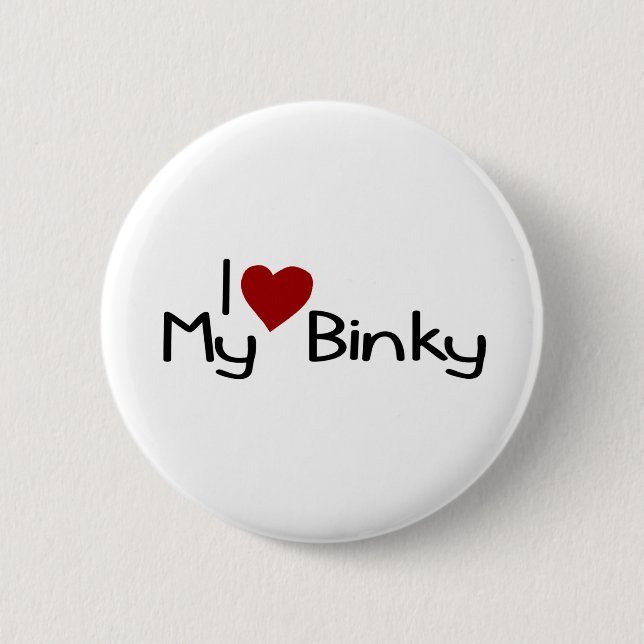 I Love My Binky Pinback Button (Front)