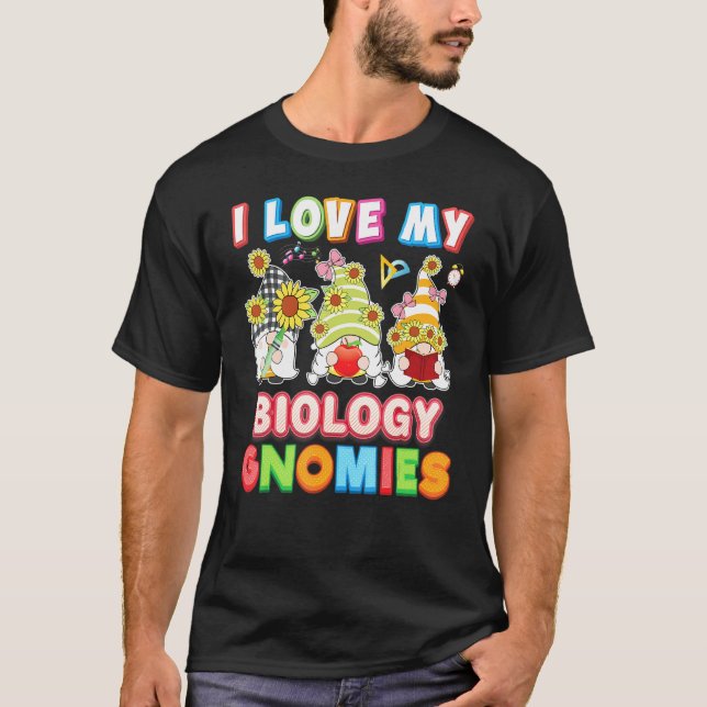 I Love My Biology Gnomies Kid Student Teacher Back T-Shirt (Front)