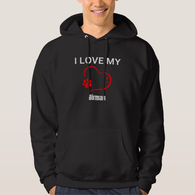 I love my birman breed cat Cat Hoodie (Front)