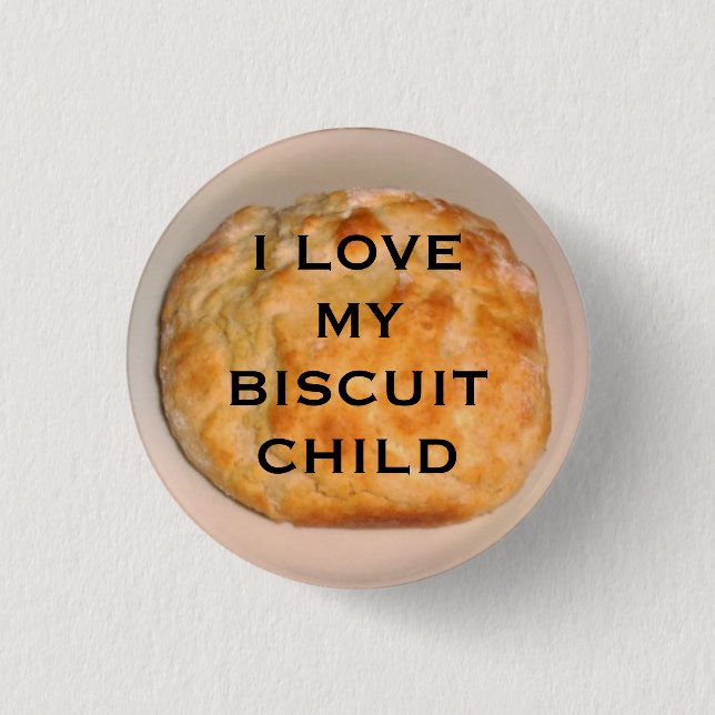 I Love My Biscuit Child Button (Front)