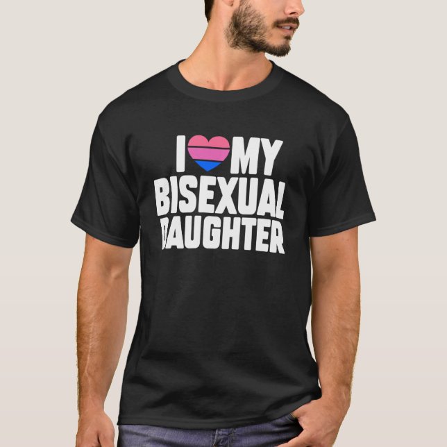 I Love My Bisexual Daughter Pride Month T-Shirt (Front)