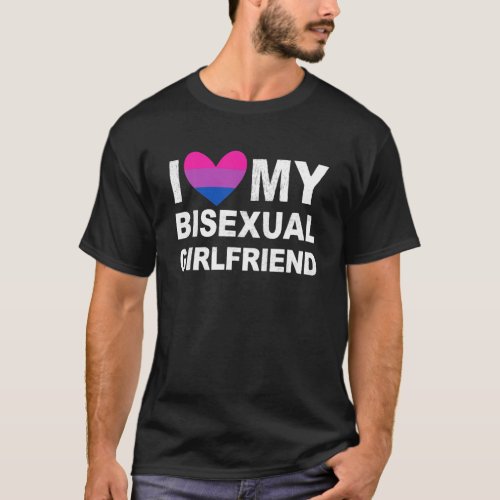 I Love My Bisexual Girlfriend LGBT Pride LGBTQ T_Shirt