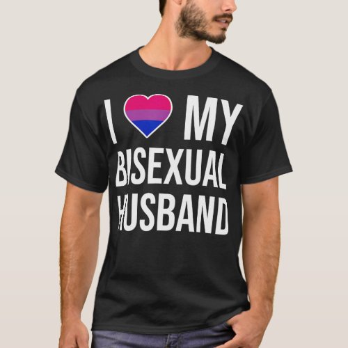 I Love My Bisexual Husband  T_Shirt