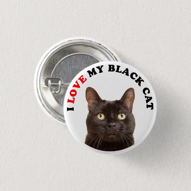 I Love My Black Cat Button (Front & Back)