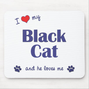 I Love My Black Cat (Male Cat) Mouse Pad