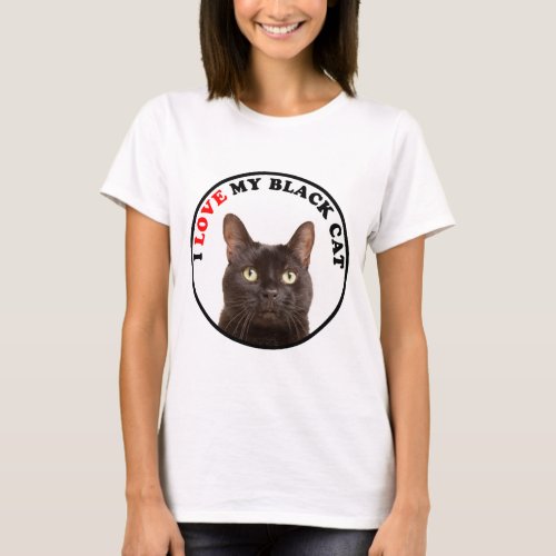 I Love My Black Cat T_Shirt