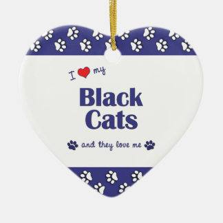 I Love My Black Cats (Multiple Cats) Ceramic Ornament