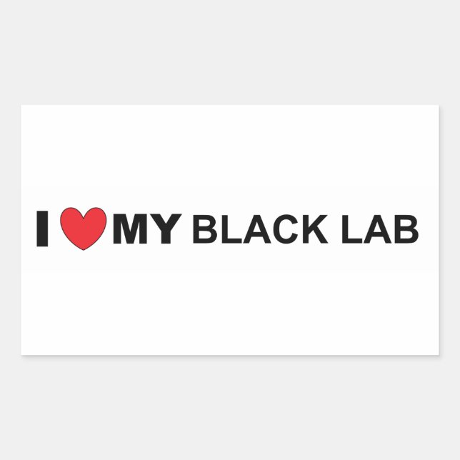 I love my black lab rectangular sticker (Front)