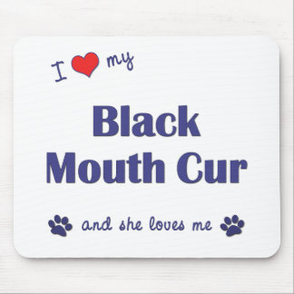 I Love My Black Mouth Cur (Female Dog) Mouse Pad