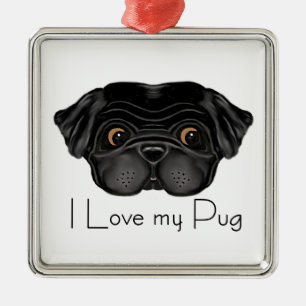 I Love My Black Pug Cute Black Pug and Love Quote Metal Ornament