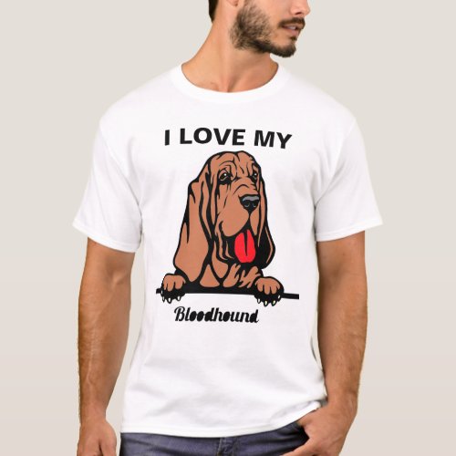 I Love My Bloodhound  T_Shirt
