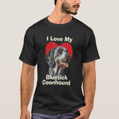 I Love My Bluetick Coonhound Puppy Dog T-Shirt