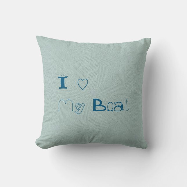 I Love My Boat Throw Pillow (Front)