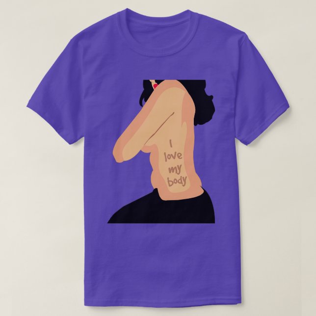 I love my body T-Shirt (Design Front)