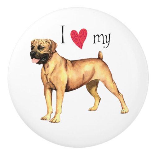 I Love my Boerboel Ceramic Knob