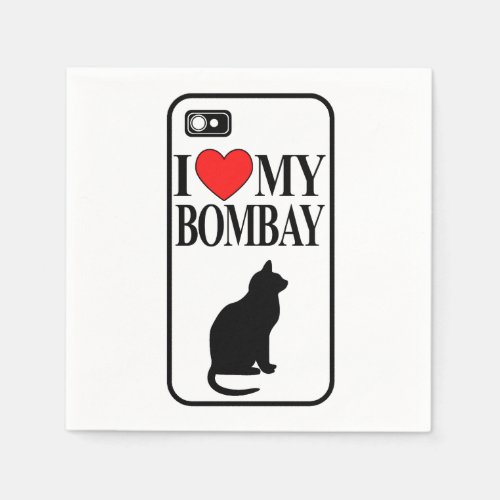 I Love My Bombay Cat Napkins